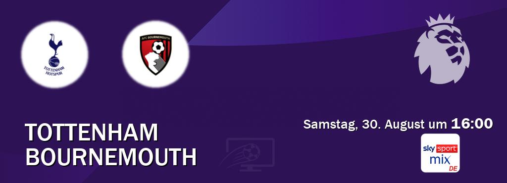 Das Spiel zwischen Tottenham und Bournemouth wird am Samstag, 30. August um 16:00, live vom Sky Sport Mix übertragen. Das Spiel zwischen Tottenham und Bournemouth wird am Samstag, 30. August um 16:00, live vom Sky Sport Mix übertragen.