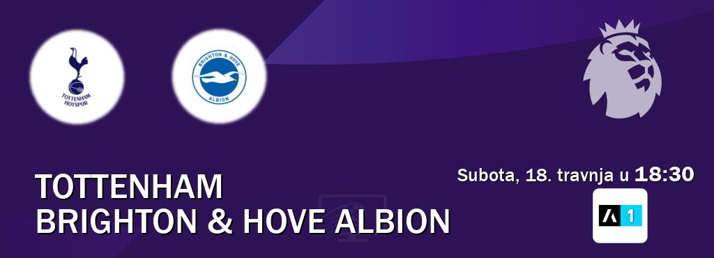 Izravni prijenos utakmice Tottenham i Brighton & Hove Albion pratite uživo na Arena Sport 1 (subota, 18. travnja u  18:30).