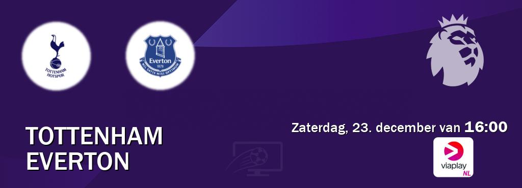 Wedstrijd tussen Tottenham en Everton live op tv bij Viaplay Nederland (zaterdag, 23. december van  16:00).