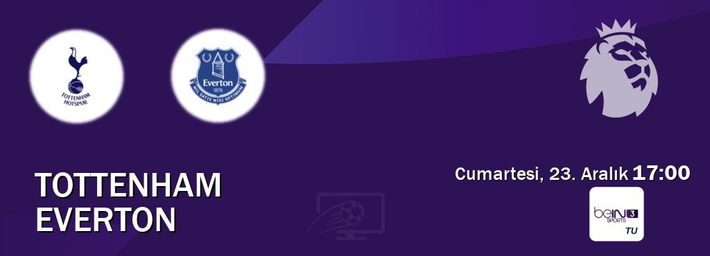 Karşılaşma Tottenham - Everton beIN SPORTS 3'den canlı yayınlanacak (Cumartesi, 23. Aralık  17:00).