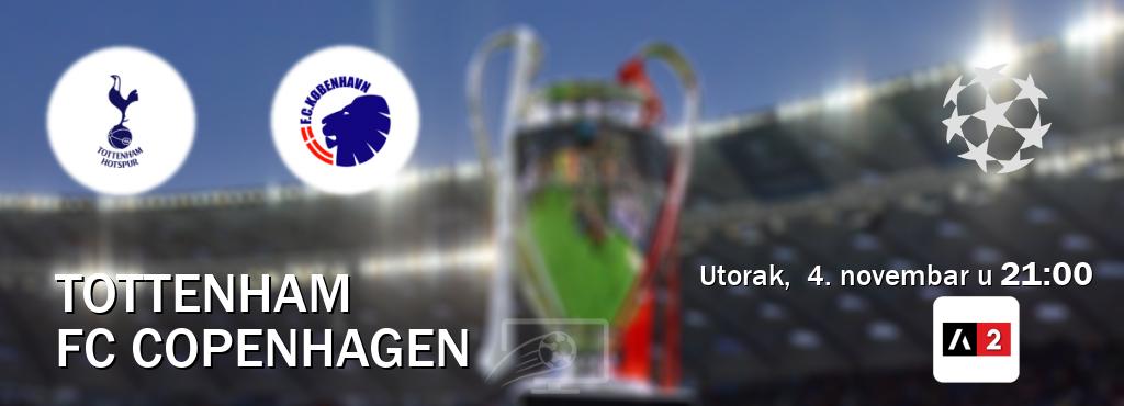 Izravni prijenos utakmice Tottenham i FC Copenhagen pratite uživo na Arena Sport 2 (utorak, 4. novembar u 21:00). Izravni prijenos utakmice Tottenham i FC Copenhagen pratite uživo na Arena Sport 2 (utorak, 4. novembar u 21:00).