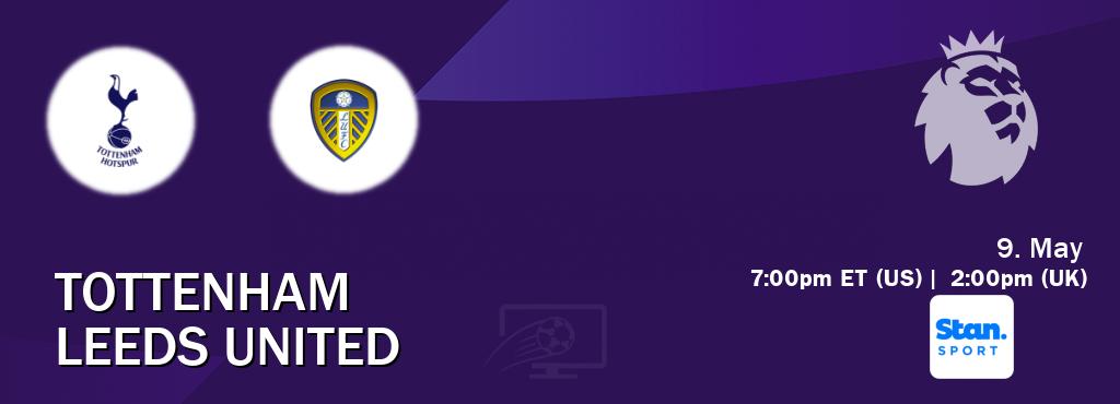 You can watch game live between Tottenham and Leeds United on Stan Sport(AU). You can watch game live between Tottenham and Leeds United on Stan Sport(AU).