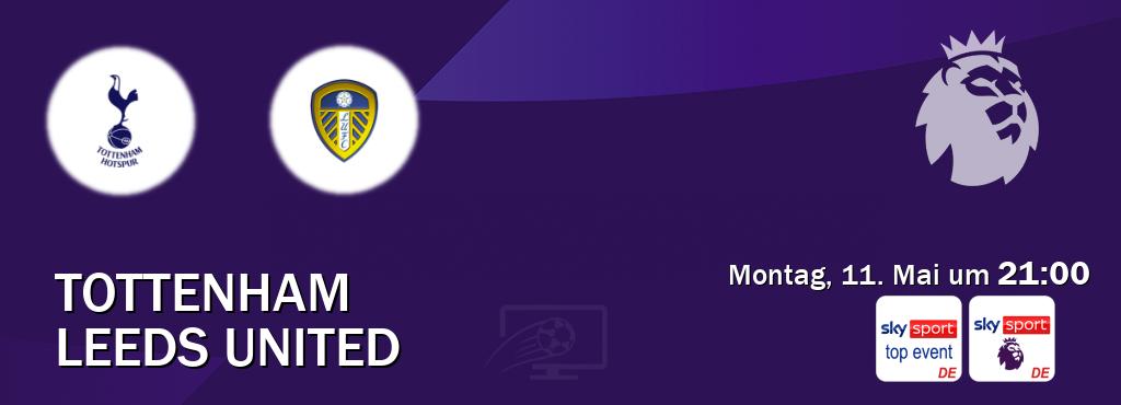 Das Spiel zwischen Tottenham und Leeds United wird am Montag, 11. Mai um  21:00, live vom Sky Sport Top Event und Sky Sport Premier League übertragen.
