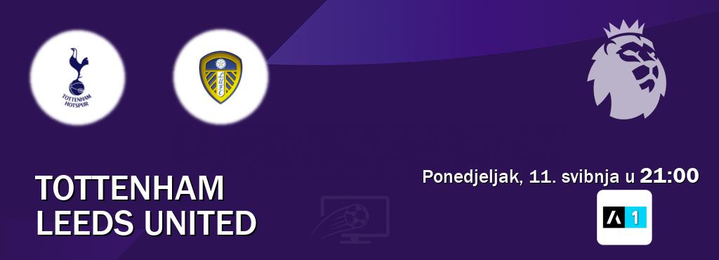 Izravni prijenos utakmice Tottenham i Leeds United pratite uživo na Arena Sport 1 (ponedjeljak, 11. svibnja u  21:00).
