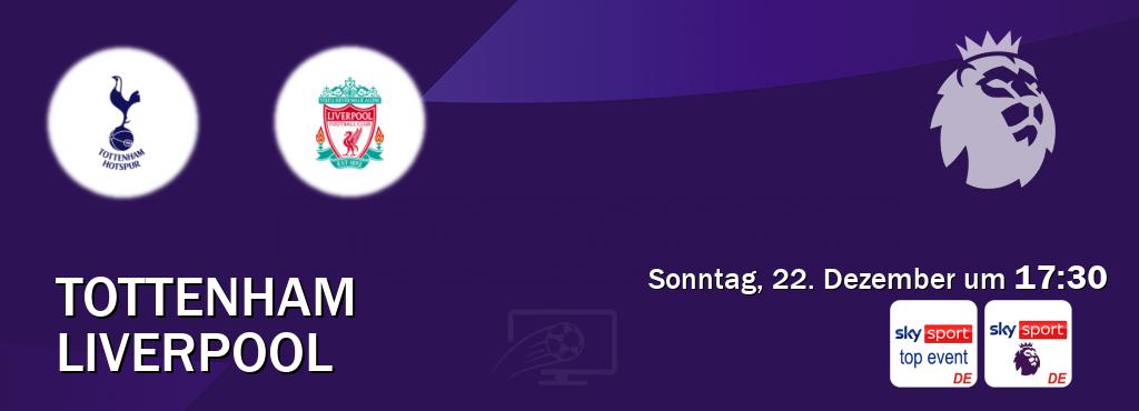 Das Spiel zwischen Tottenham und Liverpool wird am Sonntag, 22. Dezember um  17:30, live vom Sky Sport Top Event und Sky Sport Premier League übertragen.