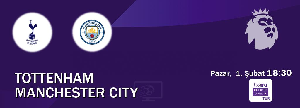 Karşılaşma Tottenham - Manchester City Bein Sports Connect'den canlı yayınlanacak (Pazar,  1. Şubat  18:30).