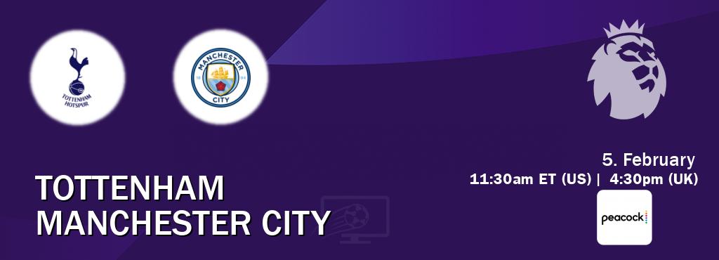 You can watch game live between Tottenham and Manchester City on Peacock.