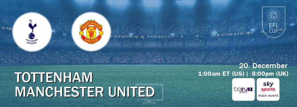 You can watch game live between Tottenham and Manchester United on beIN SPORTS 3(AU) and Sky Sports Main Event(UK).