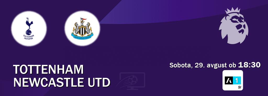 Prenos tekme med Tottenham in Newcastle Utd v živo na Arena Sport 1 (sobota, 29. avgust ob  18:30 uri).