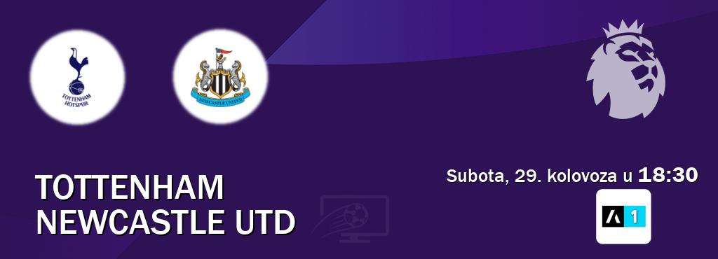 Izravni prijenos utakmice Tottenham i Newcastle Utd pratite uživo na Arena Sport 1 (subota, 29. kolovoza u  18:30).