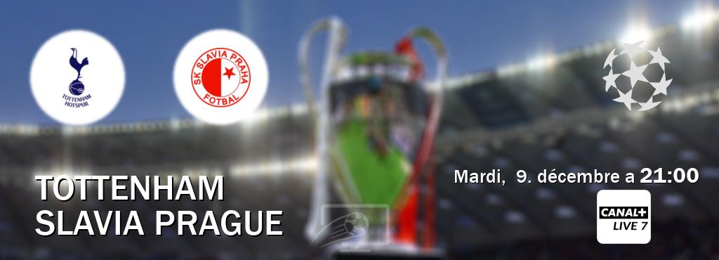 Match entre Tottenham et Slavia Prague en direct à la Canal+ Live 7 (mardi, 9. décembre a 21:00). Match entre Tottenham et Slavia Prague en direct à la Canal+ Live 7 (mardi, 9. décembre a 21:00).