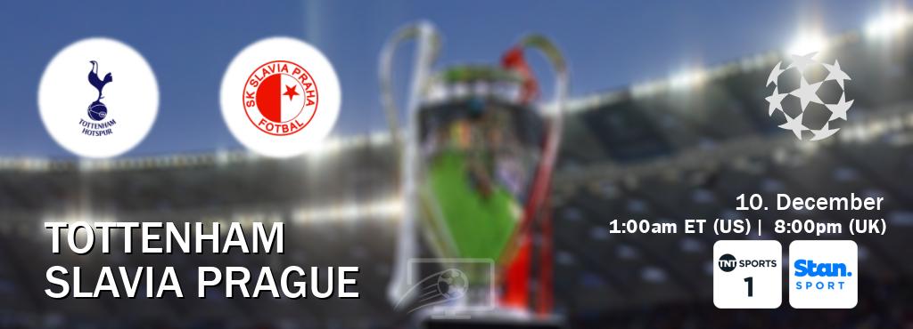 You can watch game live between Tottenham and Slavia Prague on TNT Sports 1(UK) and Stan Sport(AU). You can watch game live between Tottenham and Slavia Prague on TNT Sports 1(UK) and Stan Sport(AU).