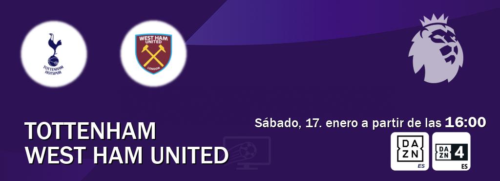 El partido entre Tottenham y West Ham United será retransmitido por DAZN España y DAZN 4 (sábado, 17. enero a partir de las  16:00).