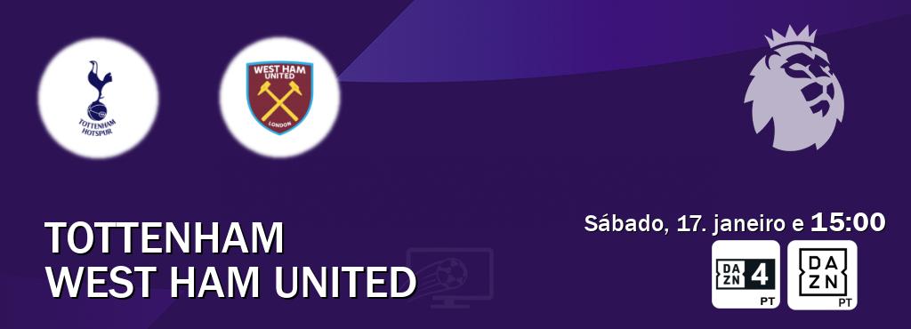 Jogo entre Tottenham e West Ham United tem emissão DAZN Eleven 4, DAZN (sábado, 17. janeiro e  15:00).