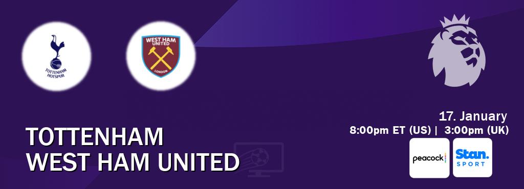 You can watch game live between Tottenham and West Ham United on Peacock(US) and Stan Sport(AU).
