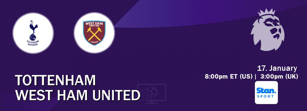You can watch game live between Tottenham and West Ham United on Stan Sport(AU).