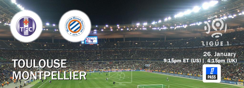 You can watch game live between Toulouse and Montpellier on Ligue 1 Pass(UK).