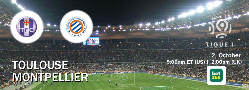 You can watch game live between Toulouse and Montpellier on bet365.