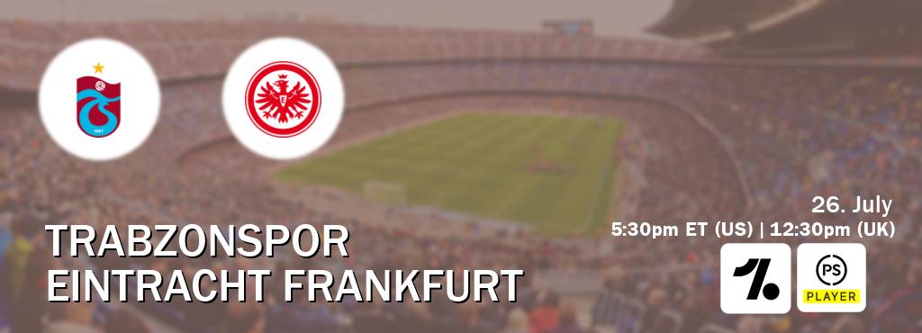 You can watch game live between Trabzonspor and Eintracht Frankfurt on OneFootball and Premier Player(UK).
