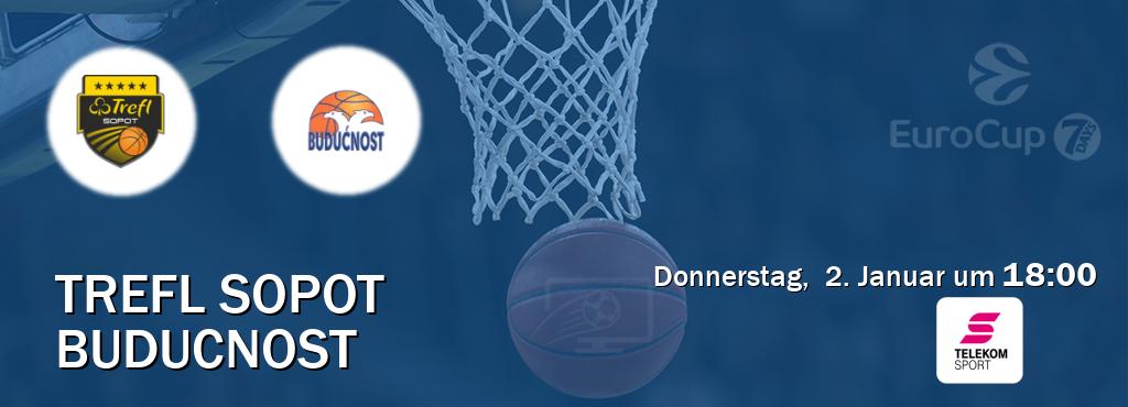 Das Spiel zwischen Trefl Sopot und Buducnost wird am Donnerstag,  2. Januar um  18:00, live vom Magenta Sport übertragen.