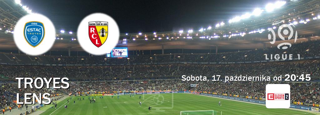 Gra między Troyes i Lens transmisja na żywo w Eleven Sports 2 (sobota, 17. października od 20:45). Gra między Troyes i Lens transmisja na żywo w Eleven Sports 2 (sobota, 17. października od 20:45).