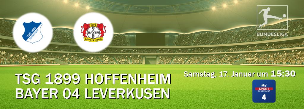 Das Spiel zwischen TSG 1899 Hoffenheim und Bayer 04 Leverkusen wird am Samstag, 17. Januar um  15:30, live vom Sky Bundesliga 4 übertragen.