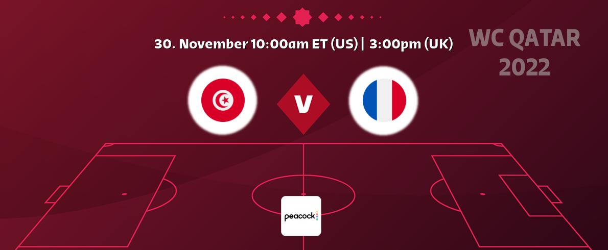 You can watch game live between Tunisia and France on Peacock.