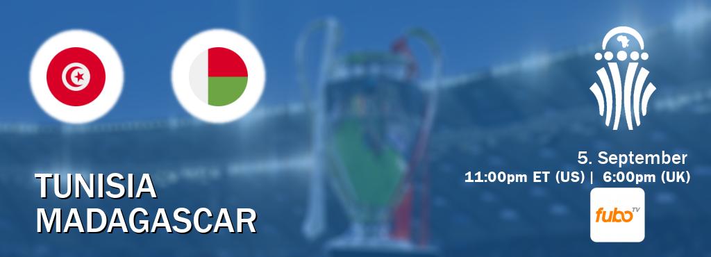 You can watch game live between Tunisia and Madagascar on fuboTV(US).