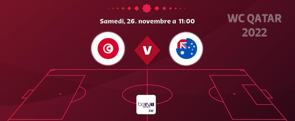 Match entre Tunisie et Australie en direct à la beIN Sports 1 (samedi, 26. novembre a  11:00).