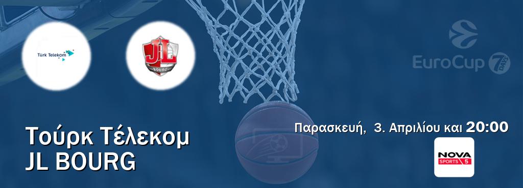 Παρακολουθήστ ζωντανά Τούρκ Τέλεκομ - JL Bourg από το Nova Sports 5 (20:00). Παρακολουθήστ ζωντανά Τούρκ Τέλεκομ - JL Bourg από το Nova Sports 5 (20:00).