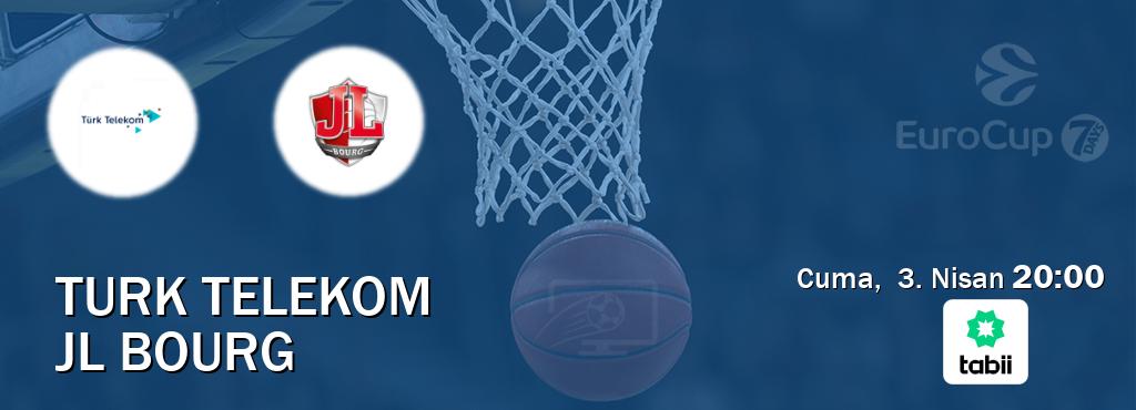 Karşılaşma Turk Telekom - JL Bourg Tabii'den canlı yayınlanacak (Cuma, 3. Nisan 20:00). Karşılaşma Turk Telekom - JL Bourg Tabii'den canlı yayınlanacak (Cuma, 3. Nisan 20:00).