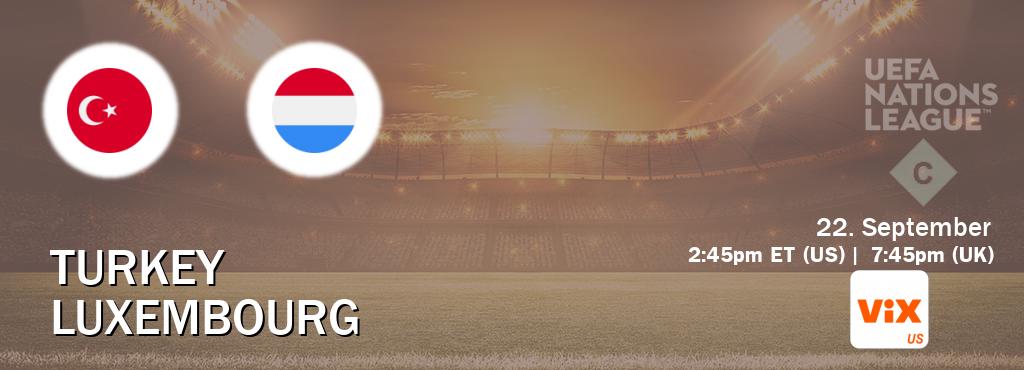 You can watch game live between Turkey and Luxembourg on VIX.