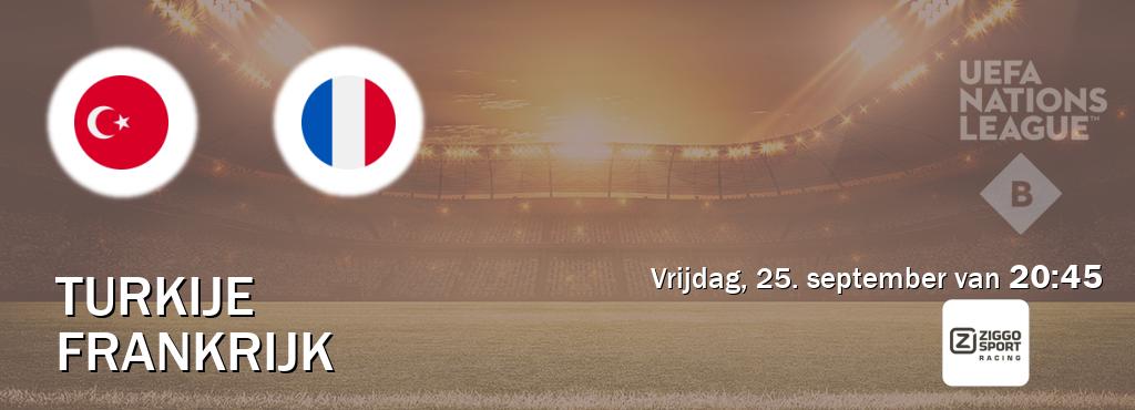 Wedstrijd tussen Turkije en Frankrijk live op tv bij Ziggo Sport 3 (vrijdag, 25. september van  20:45).