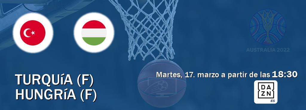 El partido entre Turquía (F) y Hungría (F) será retransmitido por DAZN España (martes, 17. marzo a partir de las  18:30).
