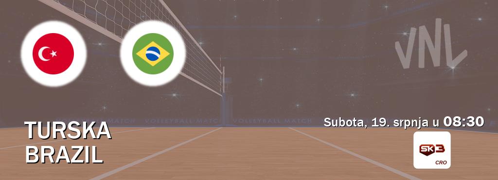 Izravni prijenos utakmice Turska i Brazil pratite uživo na Sportklub 3 (subota, 19. srpnja u 08:30). Izravni prijenos utakmice Turska i Brazil pratite uživo na Sportklub 3 (subota, 19. srpnja u 08:30).