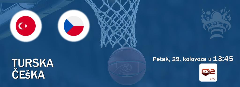 Izravni prijenos utakmice Turska i Češka pratite uživo na Sportklub 2 (petak, 29. kolovoza u 13:45). Izravni prijenos utakmice Turska i Češka pratite uživo na Sportklub 2 (petak, 29. kolovoza u 13:45).