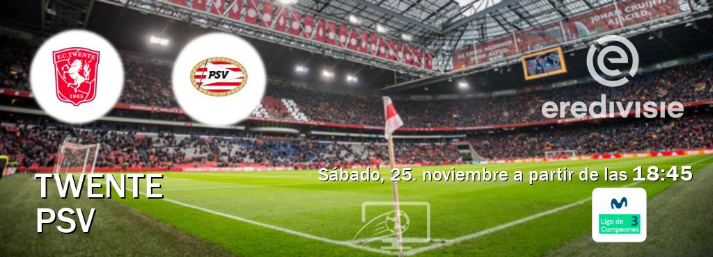 El partido entre Twente y PSV será retransmitido por Movistar Liga de Campeones 3 (sábado, 25. noviembre a partir de las  18:45).