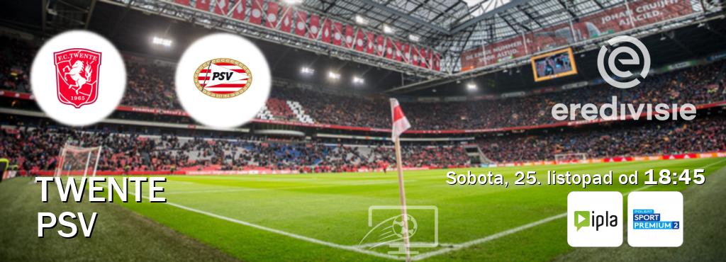 Gra między Twente i PSV transmisja na żywo w IPLA i Polsat Sport Premium 2 (sobota, 25. listopad od  18:45).