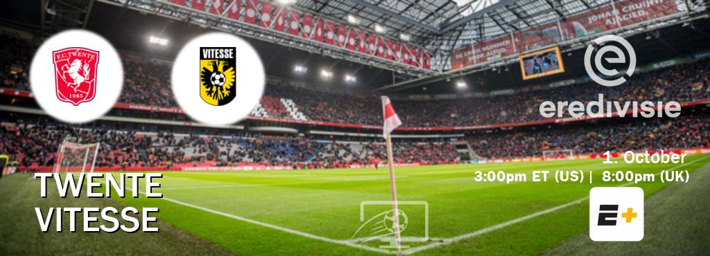 You can watch game live between Twente and Vitesse on ESPN+.