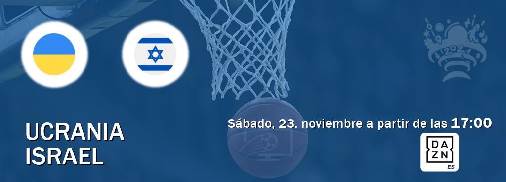 El partido entre Ucrania y Israel será retransmitido por DAZN España (sábado, 23. noviembre a partir de las  17:00).