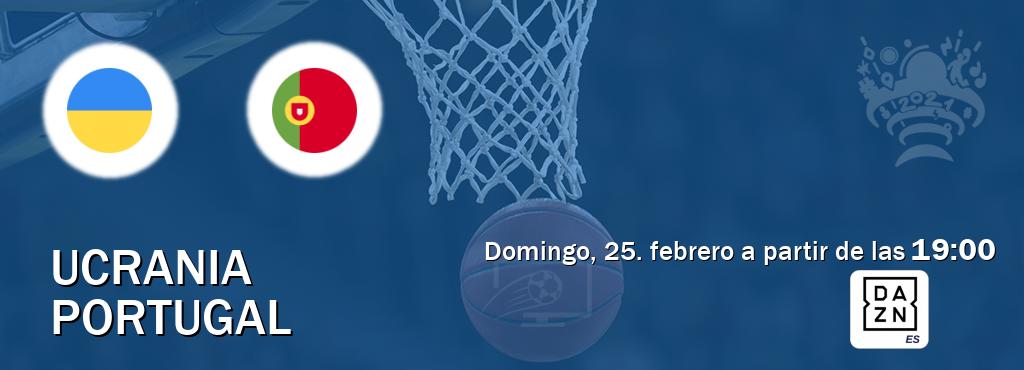 El partido entre Ucrania y Portugal será retransmitido por DAZN España (domingo, 25. febrero a partir de las  19:00).