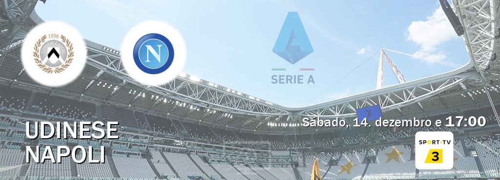 Jogo entre Udinese e Napoli tem emissão Sport TV 3 (sábado, 14. dezembro e  17:00).