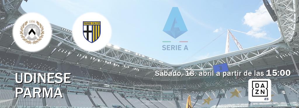 El partido entre Udinese y Parma será retransmitido por DAZN España (sábado, 18. abril a partir de las  15:00).