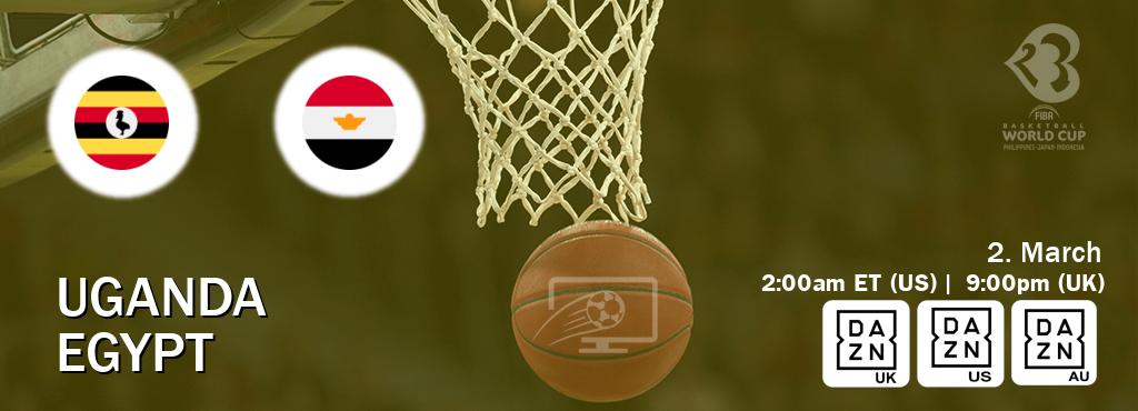 You can watch game live between Uganda and Egypt on DAZN UK(UK), DAZN(US), DAZN(AU).