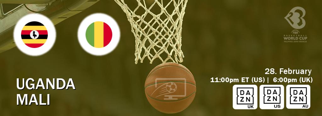 You can watch game live between Uganda and Mali on DAZN UK(UK), DAZN(US), DAZN(AU).