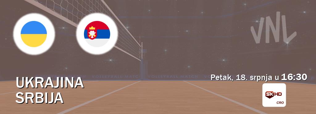 Izravni prijenos utakmice Ukrajina i Srbija pratite uživo na Sportklub HD (petak, 18. srpnja u  16:30).
