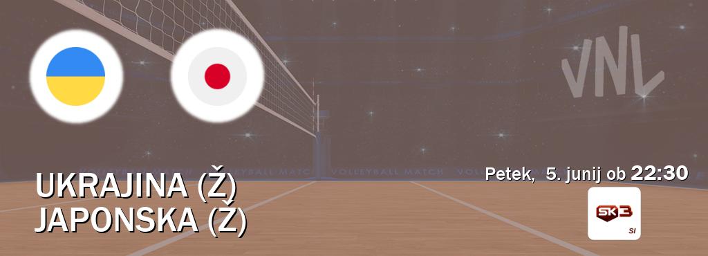 Ukrajina (Ž) in Japonska (Ž) v živo na Sportklub 3. Prenos tekme bo v petek,  5. junij ob  22:30