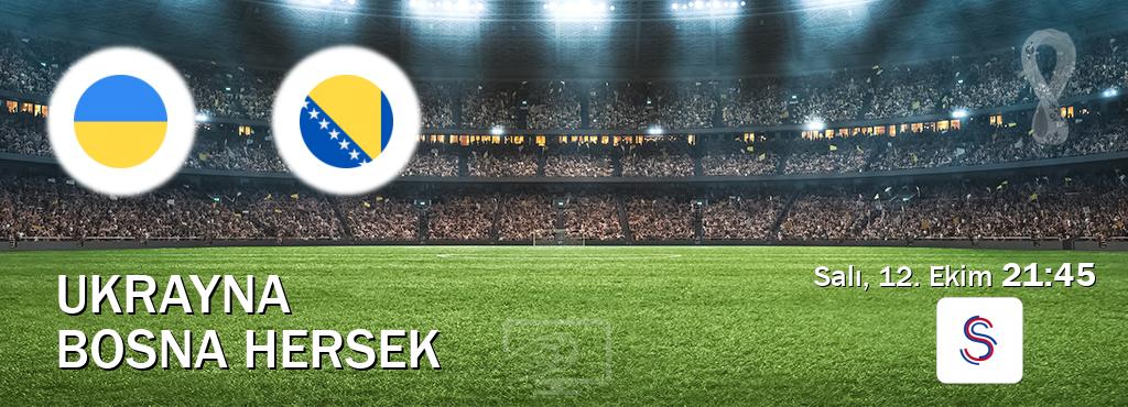Karşılaşma Ukrayna - Bosna Hersek S Sport'den canlı yayınlanacak (Salı, 12. Ekim  21:45).