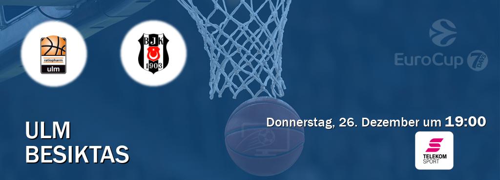 Das Spiel zwischen Ulm und Besiktas wird am Donnerstag, 26. Dezember um  19:00, live vom Magenta Sport übertragen.