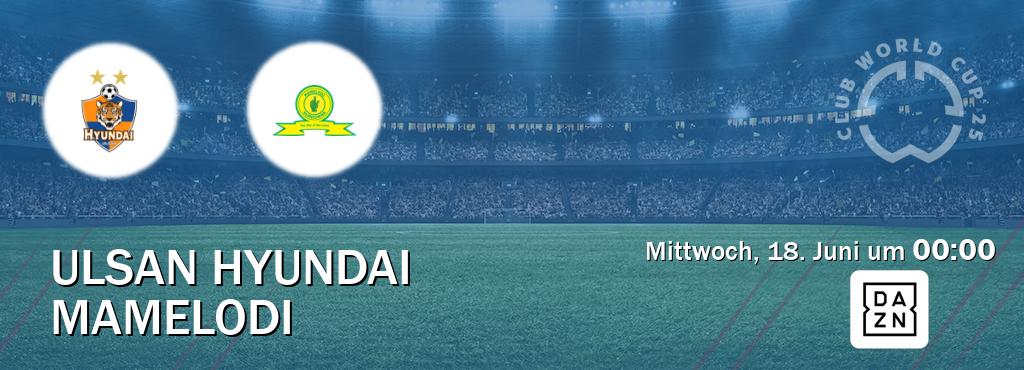 Das Spiel zwischen Ulsan Hyundai und Mamelodi wird am Mittwoch, 18. Juni um 00:00, live vom DAZN übertragen. Das Spiel zwischen Ulsan Hyundai und Mamelodi wird am Mittwoch, 18. Juni um 00:00, live vom DAZN übertragen.
